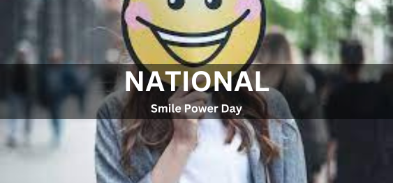 National Smile Power Day [राष्ट्रीय मुस्कान शक्ति दिवस]